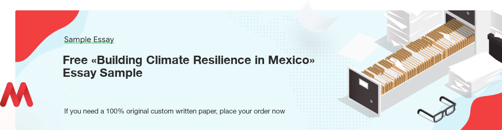 Free «Building Climate Resilience in Mexico» Essay Sample