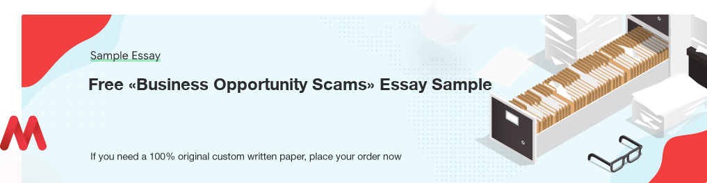 Free «Business Opportunity Scams» Essay Sample