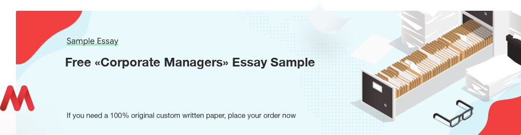 Free «Corporate Managers» Essay Sample