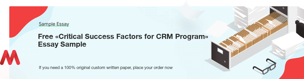 Free «Critical Success Factors for CRM Program» Essay Sample