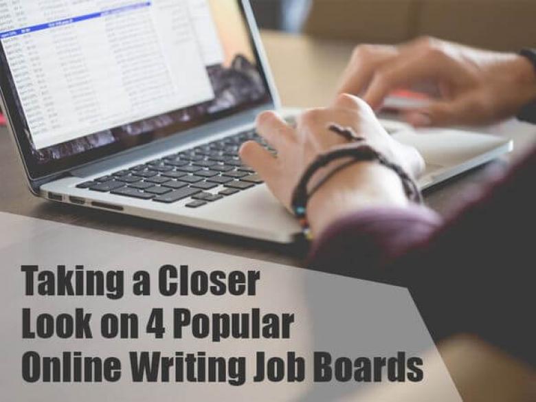 Taking a Closer Look on 4 Popular Online Writing Job Boards
